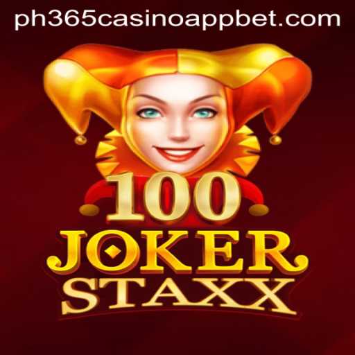 Exploring the Thrilling World of 100JokerStaxx on PH365 Casino App