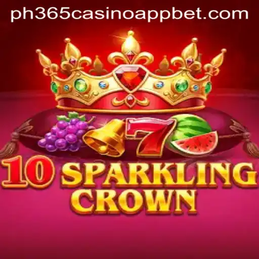 Discover the Thrilling World of 10SparklingCrown on PH365 Casino App