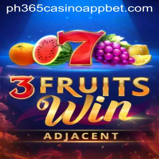 Discover the Exciting World of 3FruitsWin at PH365 Casino App