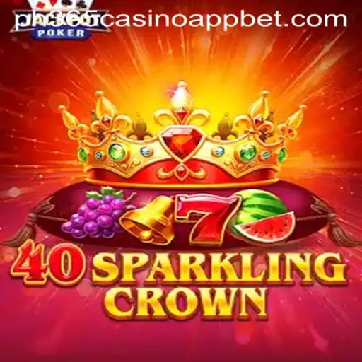 Discovering 40SparklingCrown: A Thrilling Addition to ph365 Casino App