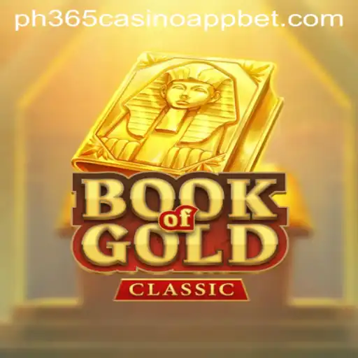Exploring the Book Of Gold Classic in the PH365 Casino App
