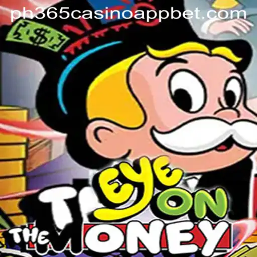 Exploring the Excitement of EyeOnTheMoney: A Deep Dive into the Game and the ph365 Casino App