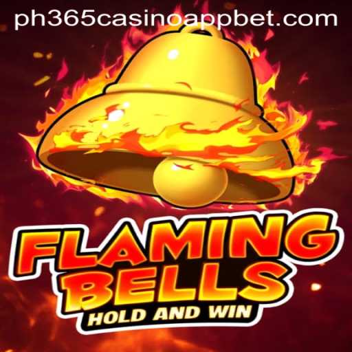 Explore the Thrilling World of FlamingBells on PH365 Casino App
