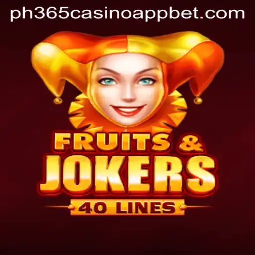 Explore the Exciting World of FruitsAndJokers40 at PH365 Casino App