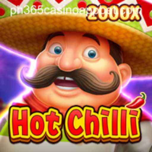 HotChilli Game Exploration: A Spicy Addition to ph365 Casino App