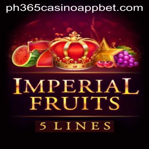 ImperialFruits5: A New Era in Online Gaming at PH365 Casino App