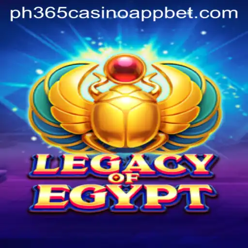 Discover the Thrills of LegacyOfEgypt on the PH365 Casino App