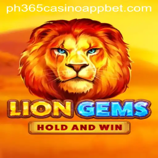Unlock the Adventure in LionGems with PH365 Casino App