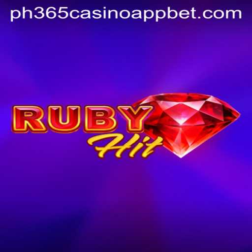 Discovering RubyHit: A Casino Game Sensation on PH365 Casino App