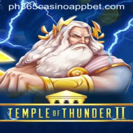 Explore the Thrills of Temple of Thunder II on PH365 Casino App