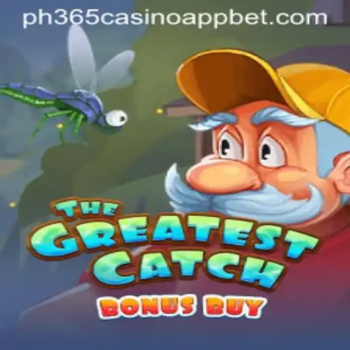 The Ultimate Experience: Discover TheGreatestCatchBonusBuy at PH365 Casino App