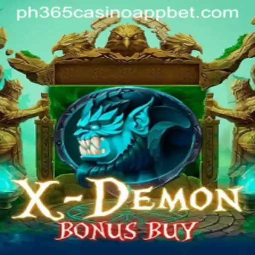 Exploring XDemonBonusBuy and Its Integration with PH365 Casino App